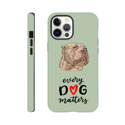 XL Bully Every Dog Matters | Tough Phone Case | Dont Bully My Breed Campaign | iPhone and Samsung Options