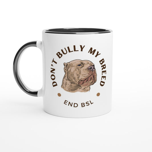 Dont Bully My Breed | XL Bully Ceramic Mug | 11oz | Gift for dog lovers