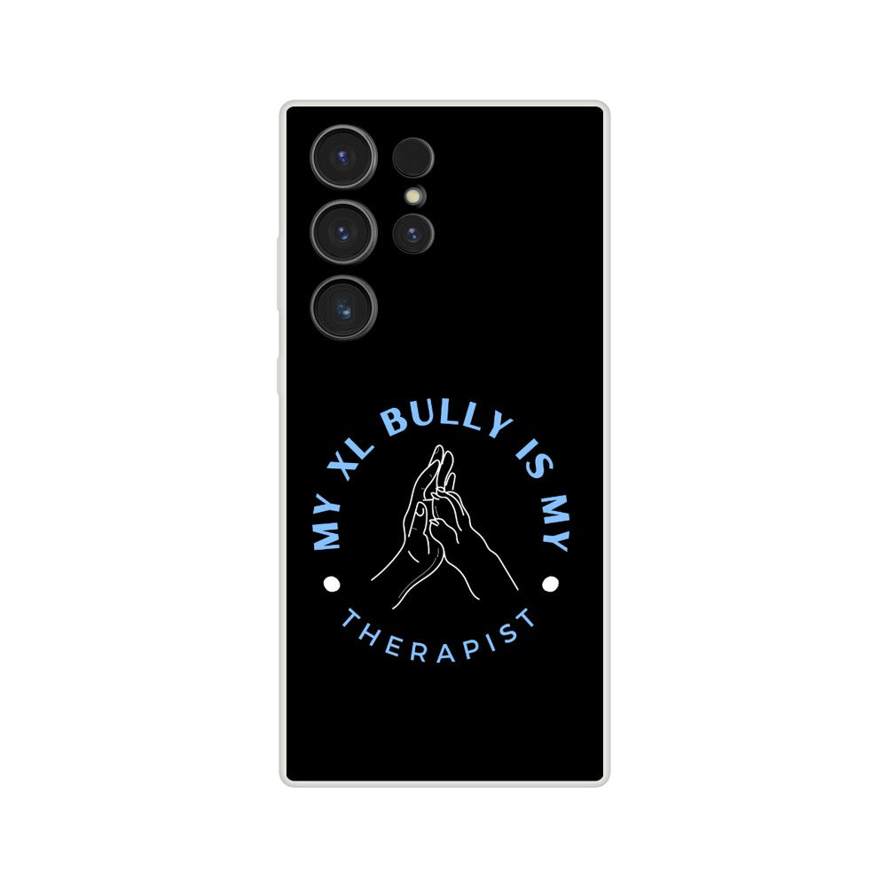 My XL Bully Is My Therapist | Flexi Phone Case For iPhone and Samsung | Pet Accessories | Dog Lover Gift Idea