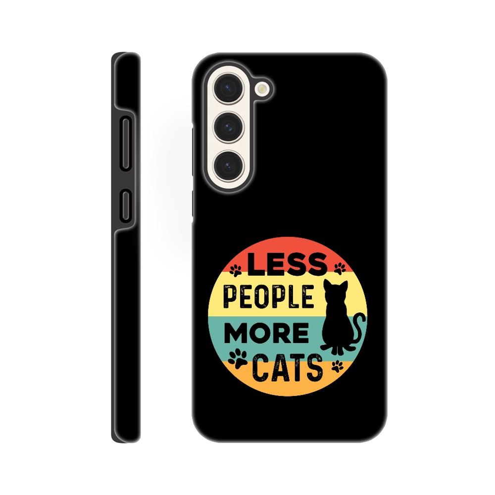 Less People More Cats | Durable Tough Phone Case For Samsung & Iphone Models | Cat Lover Gift Idea