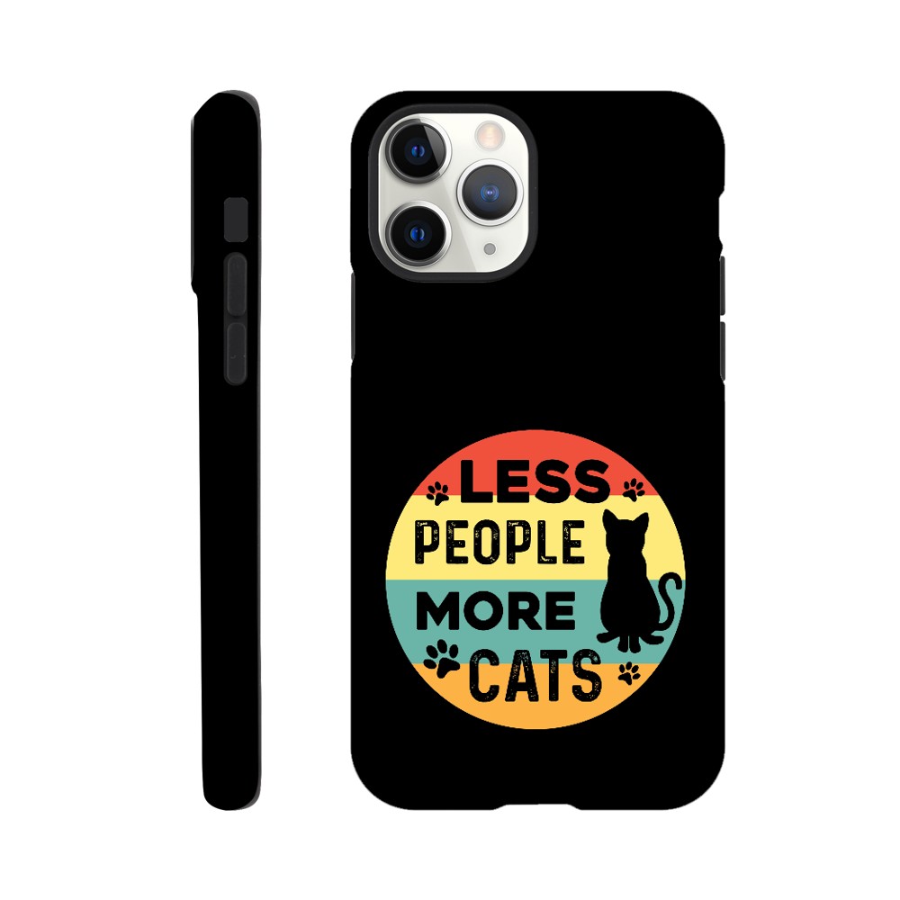 Less People More Cats | Durable Tough Phone Case For Samsung & Iphone Models | Cat Lover Gift Idea