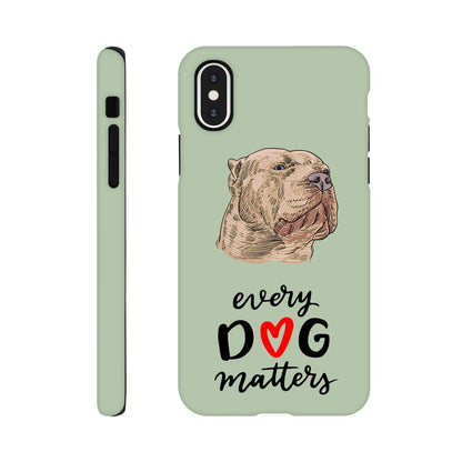 XL Bully Every Dog Matters | Tough Phone Case | Dont Bully My Breed Campaign | iPhone and Samsung Options