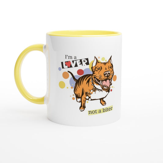 I'm A Lover Not A Biter | XL Bully Ceramic Mug 11oz | Dog Lovers Cup With Colour Inside