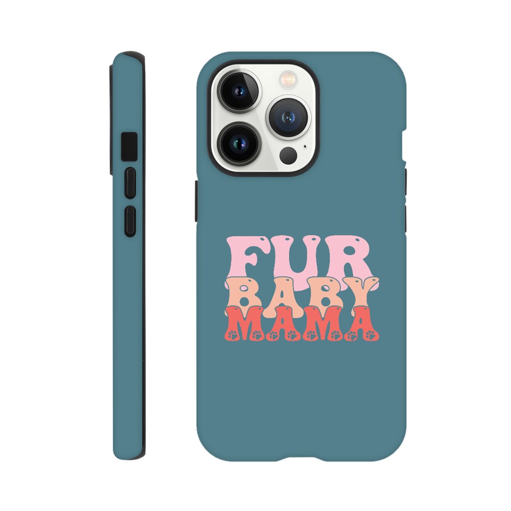 Fur Baby Mama Tough Phone Case | Dog Lover Accessories | Dog Mom Gift