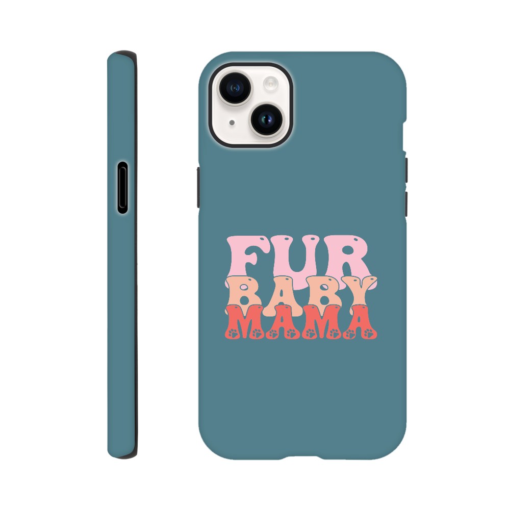 Fur Baby Mama Tough Phone Case | Dog Lover Accessories | Dog Mom Gift