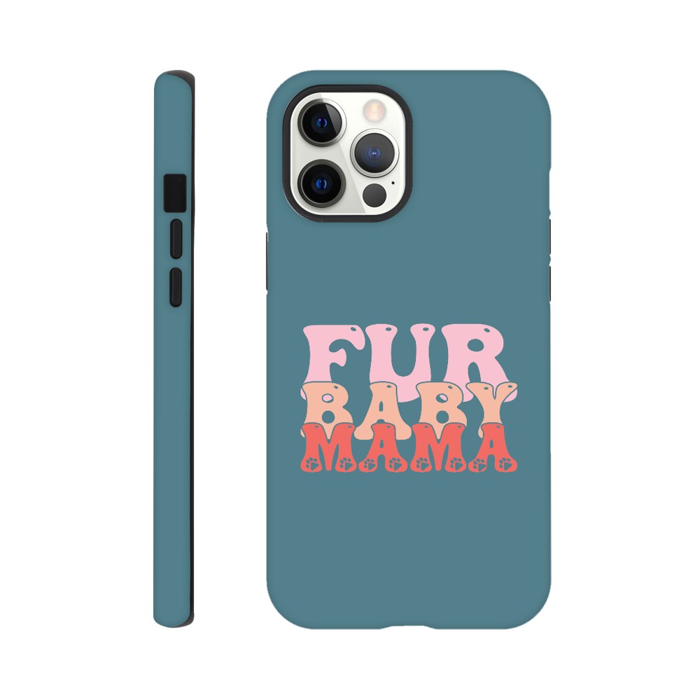 Fur Baby Mama Tough Phone Case | Dog Lover Accessories | Dog Mom Gift