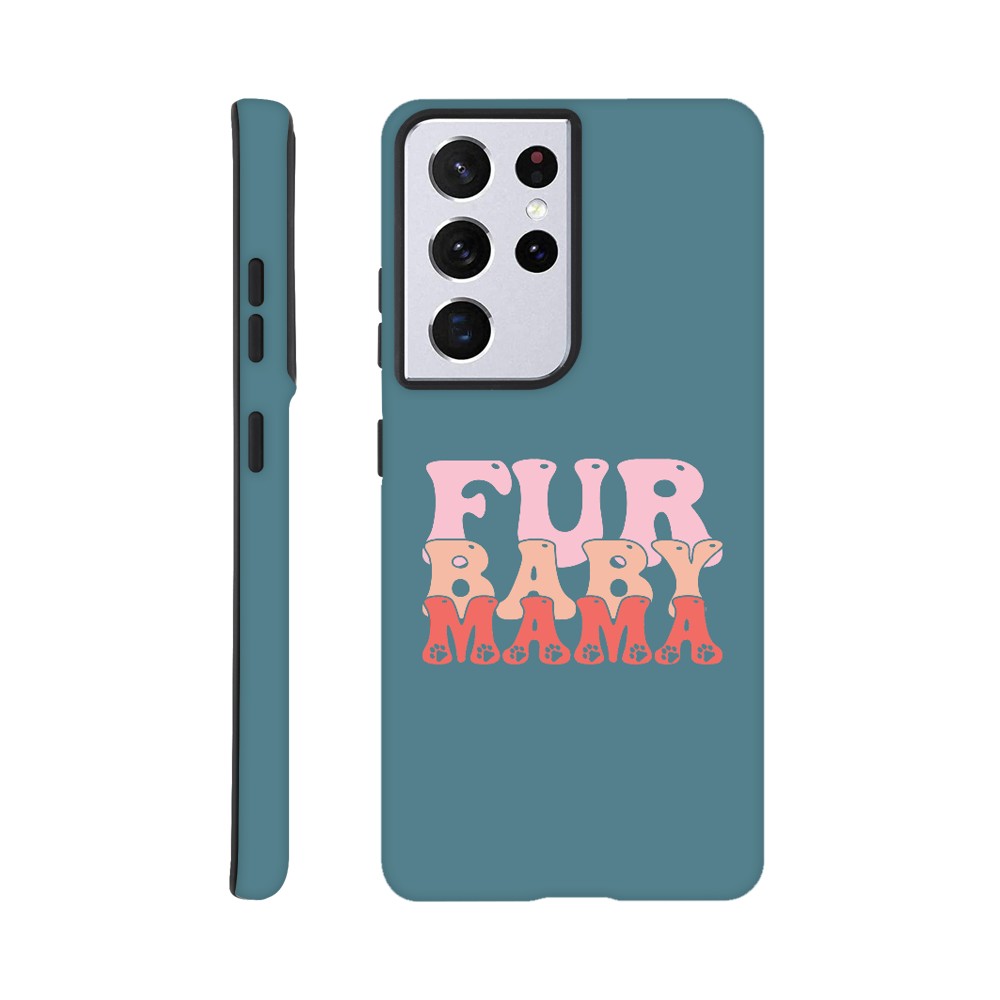 Fur Baby Mama Tough Phone Case | Dog Lover Accessories | Dog Mom Gift