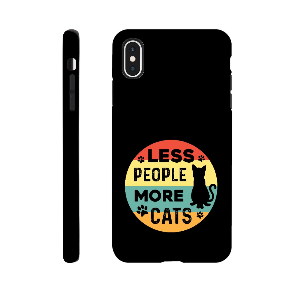 Less People More Cats | Durable Tough Phone Case For Samsung & Iphone Models | Cat Lover Gift Idea