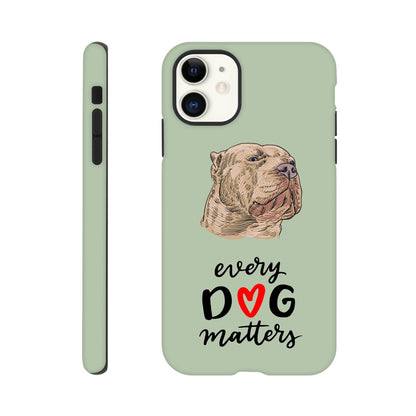 XL Bully Every Dog Matters | Tough Phone Case | Dont Bully My Breed Campaign | iPhone and Samsung Options