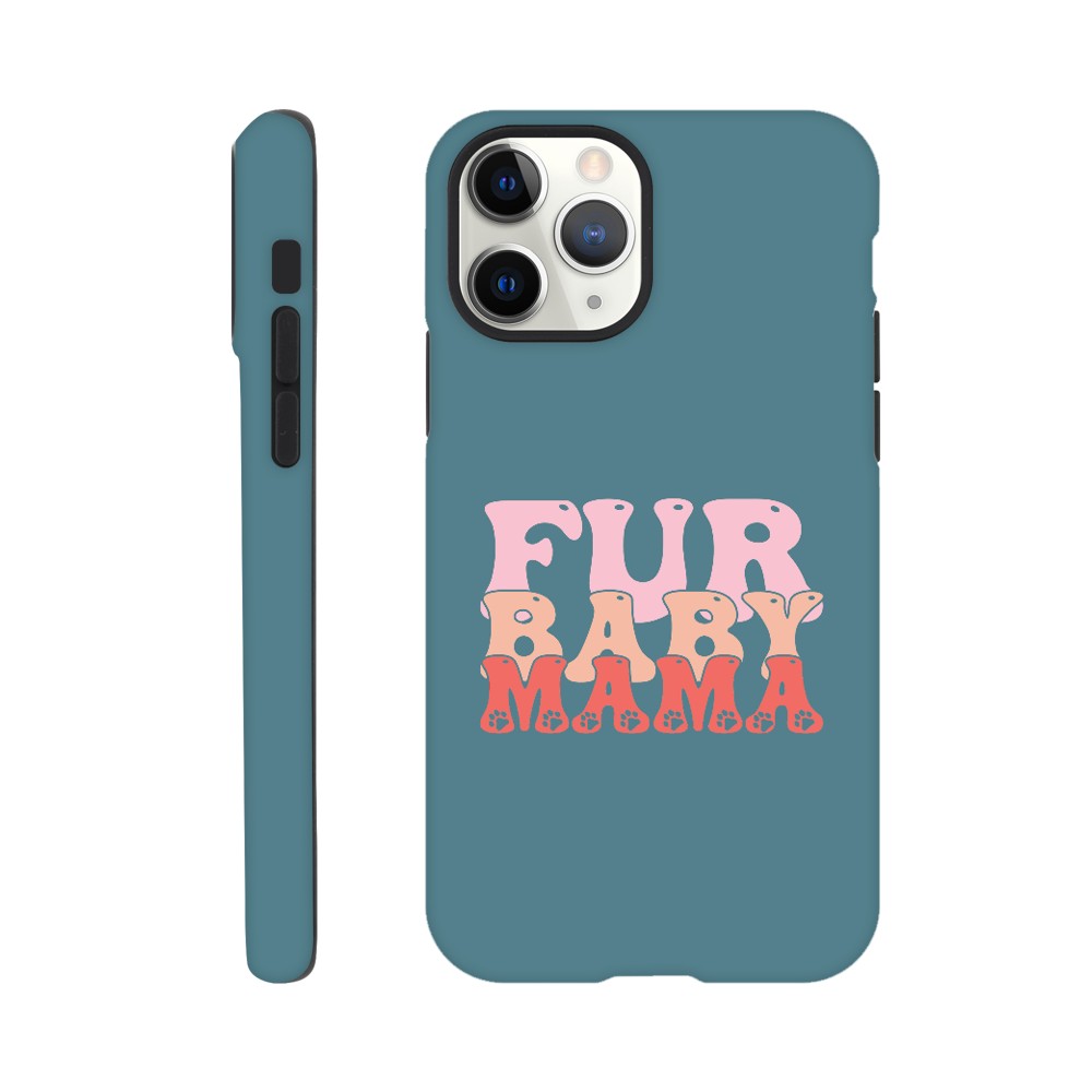 Fur Baby Mama Tough Phone Case | Dog Lover Accessories | Dog Mom Gift