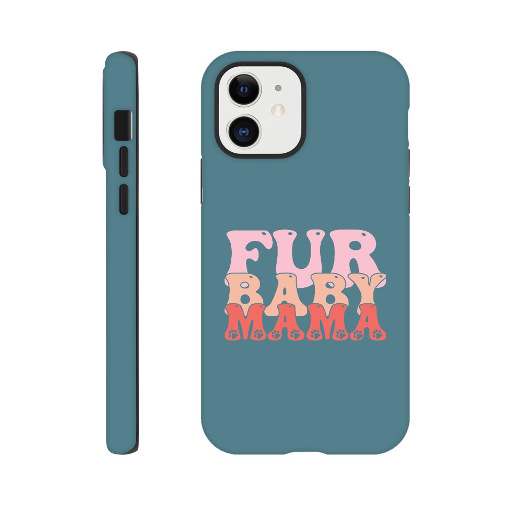 Fur Baby Mama Tough Phone Case | Dog Lover Accessories | Dog Mom Gift