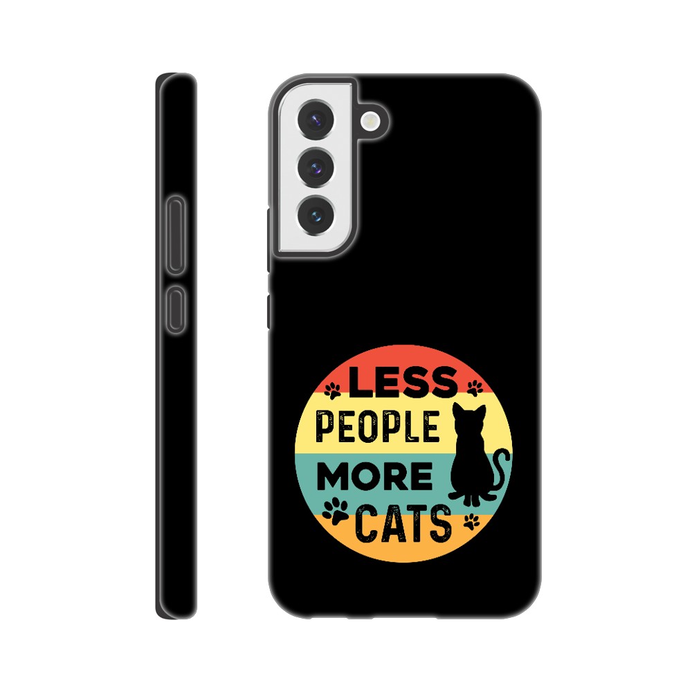 Less People More Cats | Durable Tough Phone Case For Samsung & Iphone Models | Cat Lover Gift Idea