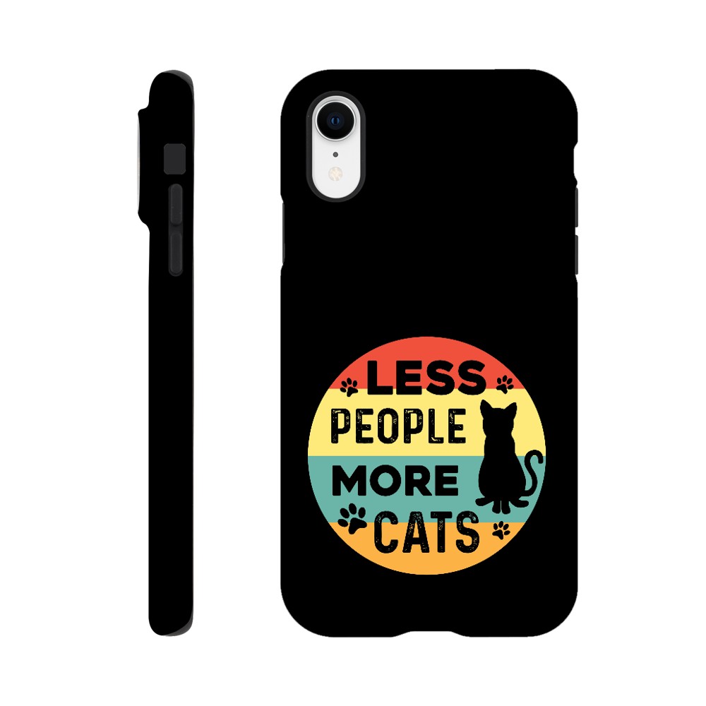 Less People More Cats | Durable Tough Phone Case For Samsung & Iphone Models | Cat Lover Gift Idea