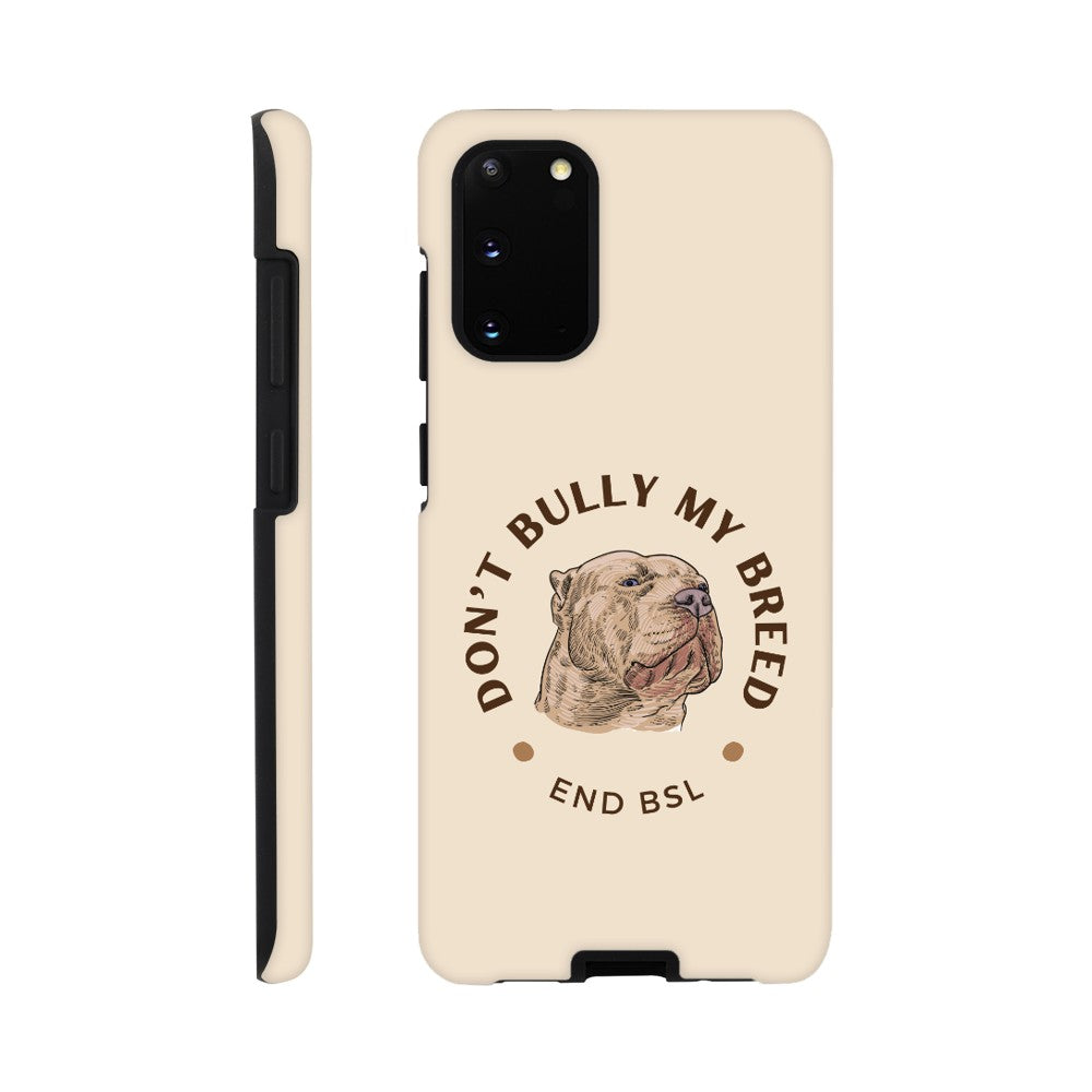 Dont Bully My Breed XL Bully Phone Case | iPhone and Samsung | Tough Case Advocating for American Bully Dogs