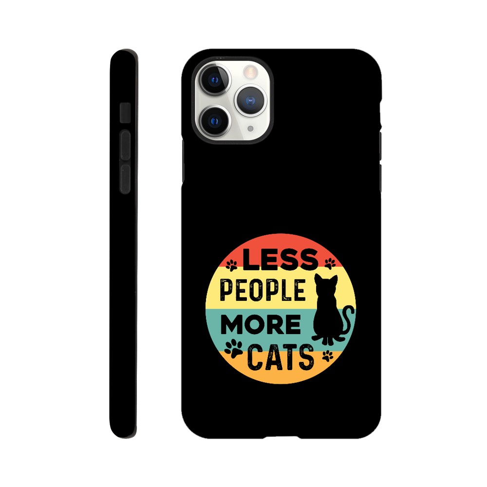 Less People More Cats | Durable Tough Phone Case For Samsung & Iphone Models | Cat Lover Gift Idea