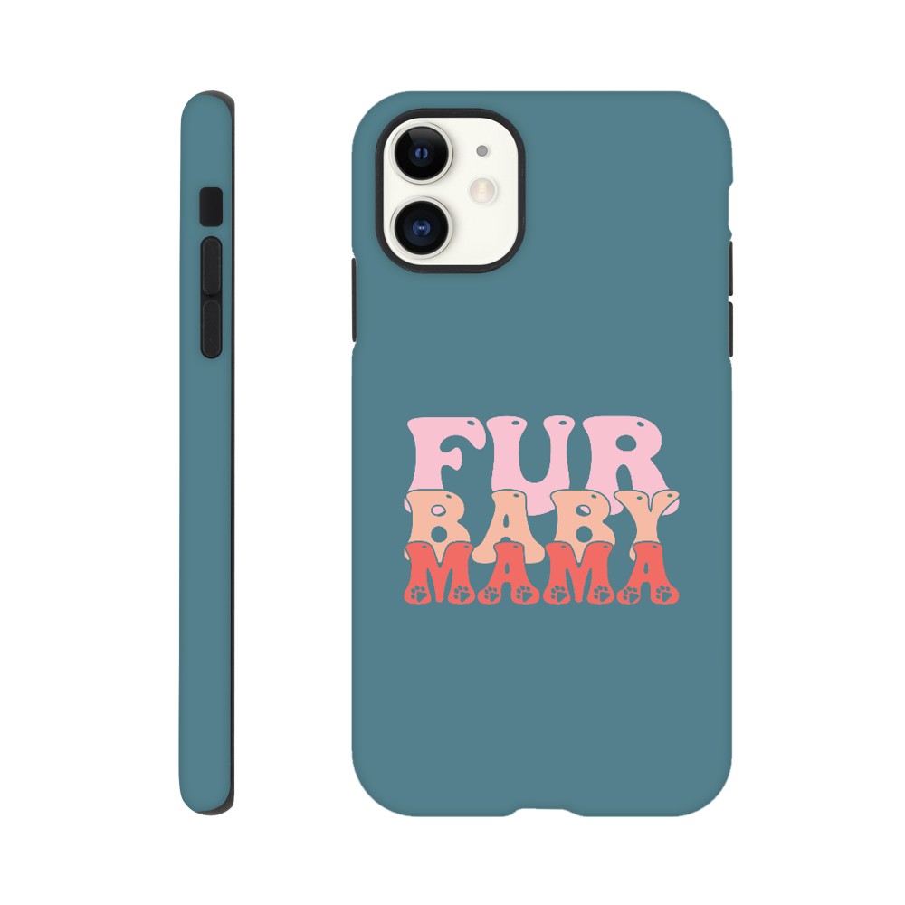 Fur Baby Mama Tough Phone Case | Dog Lover Accessories | Dog Mom Gift