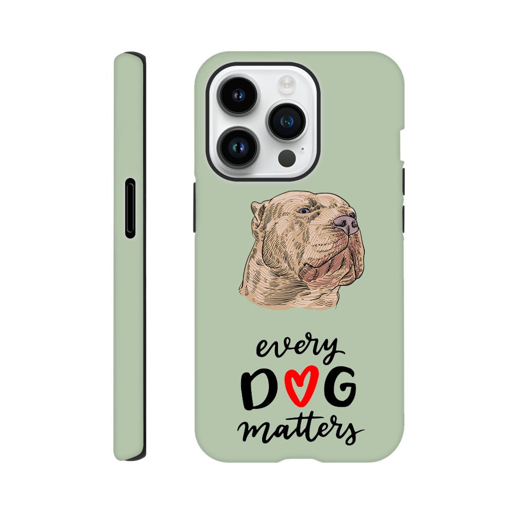 XL Bully Every Dog Matters | Tough Phone Case | Dont Bully My Breed Campaign | iPhone and Samsung Options